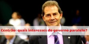 Centrão e o medo da movimentação popular