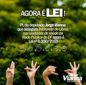 Primeira Lei de iniciativa de Jorge Vianna garante disponibilização de Intérpretes de Libras em unidades de saúde