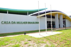 DF ganha mais quatro unidades da Casa da Mulher Brasileira