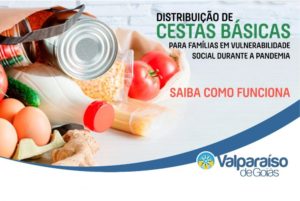 VALPARAÍSO: SAIBA COMO FUNCIONA DISTRIBUIÇÃO DE CESTAS BÁSICAS PARA FAMÍLIAS EM VULNERABILIDADE SOCIAL DURANTE A PANDEMIA