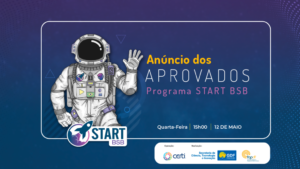 Finalistas do Start BSB serão anunciados na quarta (12)