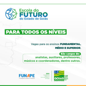 Seleção simplificada para as Escolas do Futuro do Estado de Goiás abre 461 vagas
