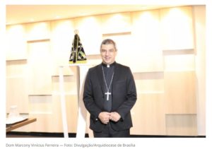 Dom Marcony Ferreira é nomeado pelo Papa Francisco como Arcebispo do Ordinariado Militar do Brasil