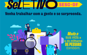 Sesc-DF abre 62 vagas para seleção de Jovens Aprendizes até o dia 28