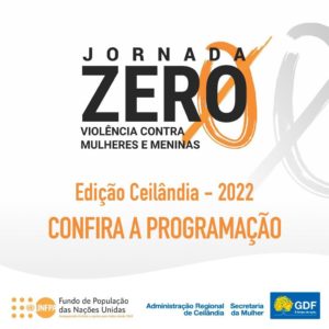 Jornada Zero Violência contra Mulheres e Meninas chega à Ceilândia
