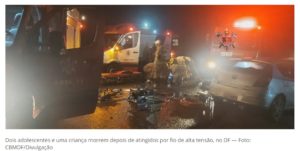 Dois Jovens e uma criança são atingidos por fio de alta tensão e morrem em Ceilândia