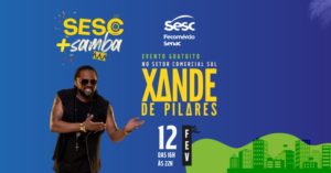 Sesc+samba: Xande de Pilares dia 12 de fevereiro