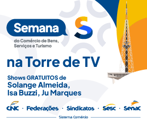 Fecomércio DF leva serviços e shows incríveis à Torre de TV