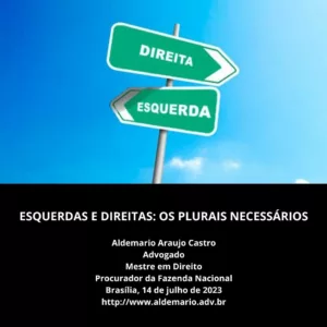 ESQUERDAS E DIREITAS: OS PLURAIS NECESSÁRIOS