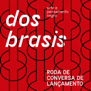 Artistas do DF participam da exposição Dos Brasis – Arte e Pensamento Negro, em São Paulo