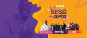Grande festa pré-carnaval: Sesc+Samba chega com troca solidária de ingressos