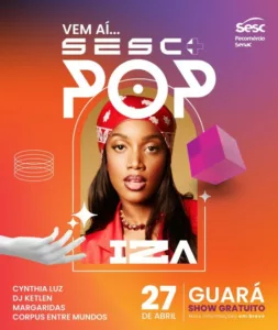 Sesc-DF apresenta: Sesc+Pop com Iza e convidados no Guará