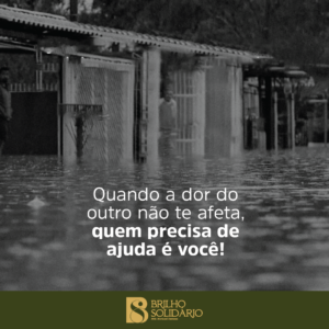 Solidariedade em ação: Ajude as vítimas das enchentes no RS