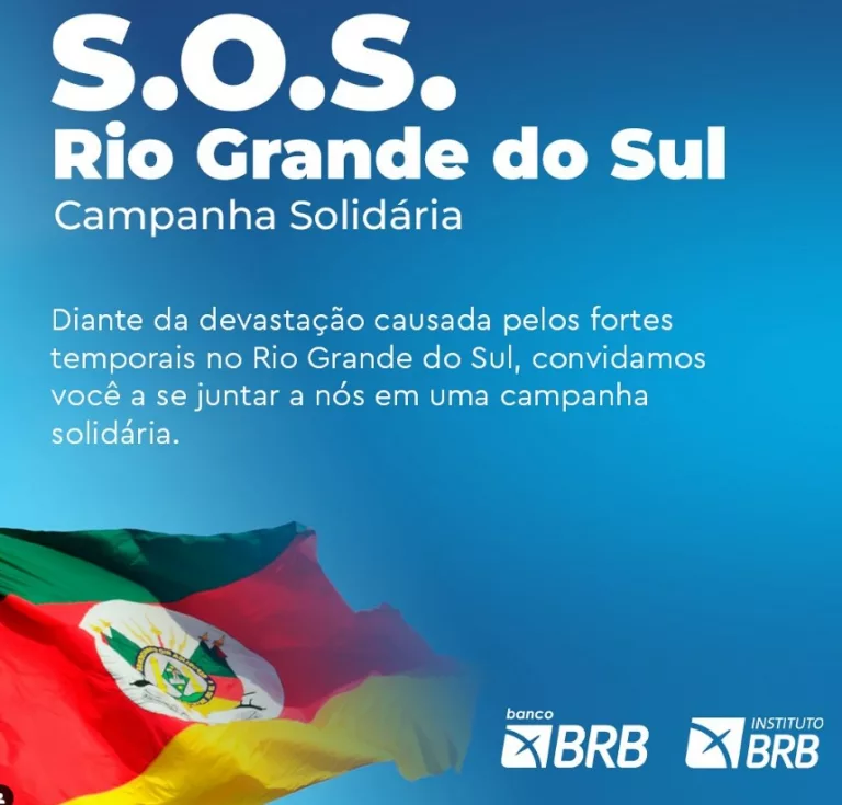 BRB lança campanha SOS Rio Grande do Sul
