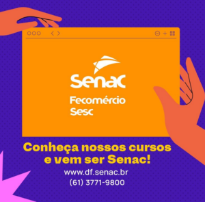 Aproveite o benefício de ser Senac-DF