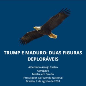 TRUMP E MADURO: DUAS FIGURAS DEPLORÁVEIS