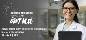 Matricule-se no curso Técnico em Óptica EAD e transforme sua carreira