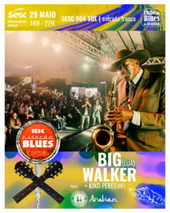 Sesc Estação Blues terá show gratuito de Big Walker nesta quinta-feira