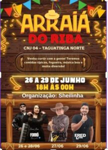 Taguatinga em clima de festa: começa o Arraiá do Riba!