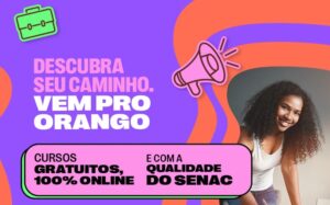 Senac lança Orango: cursos grátis com certificado online
