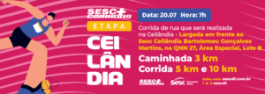 Ceilândia recebe etapa do Sesc +Corridas em julho; Inscrições abertas