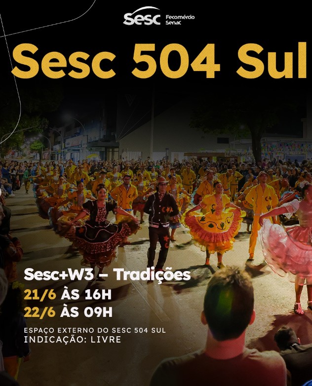 Fim de semana cultural no Sesc-DF tem festa junina, teatro e musical