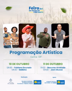 Feira do Trabalho encerra com shows no Gama
