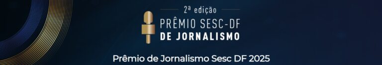 Sesc-DF adia divulgação de finalistas do Prêmio de Jornalismo