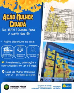 Ação Mulher Cidadã leva serviços e oportunidades à Casa da Mulher Brasileira