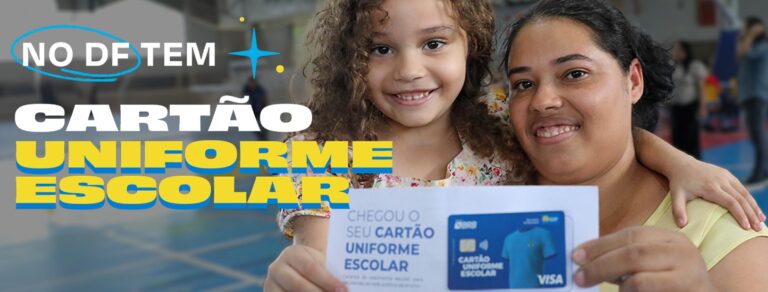 Cartão Uniforme Escolar garante dignidade e igualdade a estudantes do DF