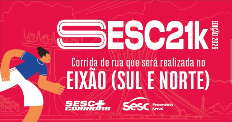 SESC+Corrida – Etapa Plano Piloto está com inscrições abertas